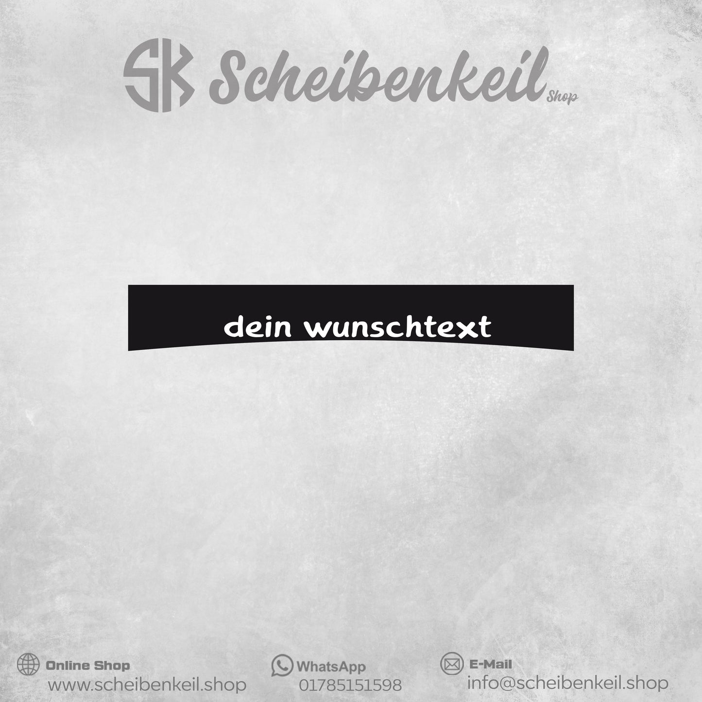 Scheibenkeil mit Wunschtext negativ - Premium Folie - Universal